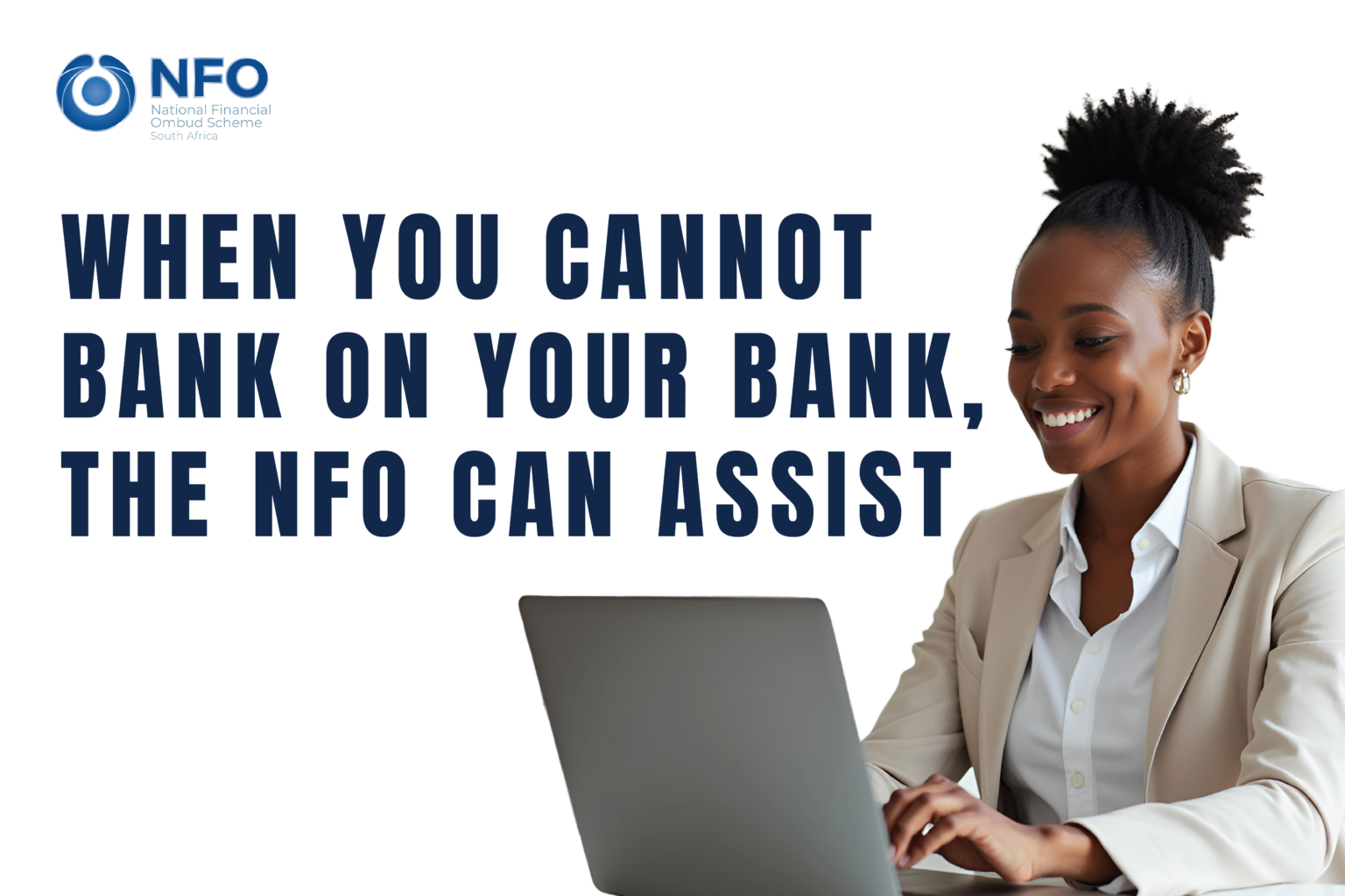 When You cannot Bank on Your Bank, The NFO Can Assist – NFOSA